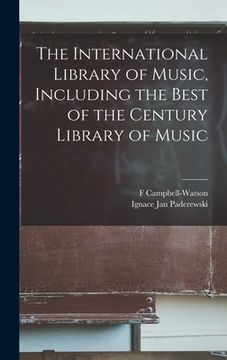 portada The International Library of Music, Including the Best of the Century Library of Music (in English)
