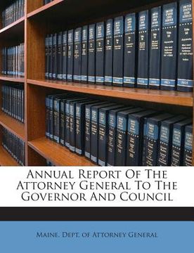 portada Annual Report of the Attorney General to the Governor and Council