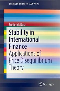 portada Stability in International Finance: Applications of Price Disequilibrium Theory (en Inglés)