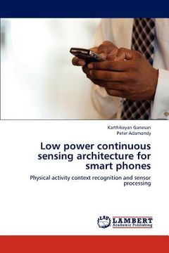 portada low power continuous sensing architecture for smart phones (en Inglés)
