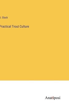 portada Practical Trout Culture (en Inglés)