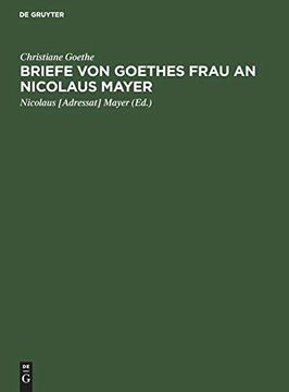 portada Briefe von Goethes Frau an Nicolaus Mayer (en Alemán)