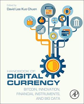 portada Handbook of Digital Currency: Bitcoin, Innovation, Financial Instruments, and big Data (en Inglés)