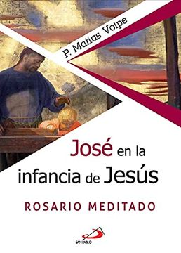 portada José en la Infancia de Jesús. Rosario Meditado. (fe e Imagen) (in Spanish)