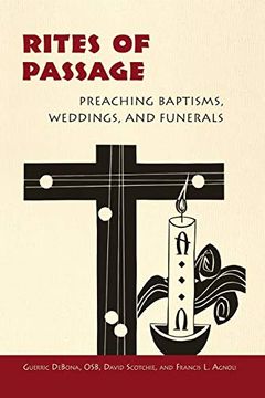 portada Rites of Passage: Preaching Baptisms, Weddings, and Funerals (en Inglés)