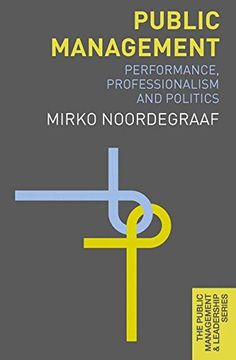 portada Public Management: Performance, Professionalism and Politics (The Public Management and Leadership Series) 