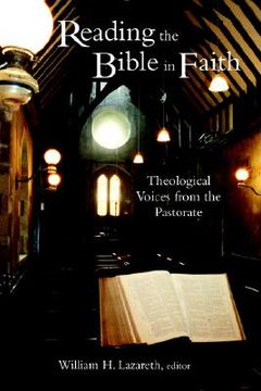 portada reading the bible in faith: theological voices from the pastorate