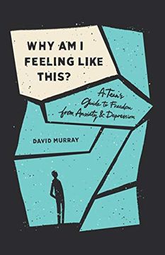 portada Why am i Feeling Like This? A Teen'S Guide to Freedom From Anxiety and Depression (en Inglés)