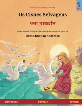 portada Os Cisnes Selvagens -¿           (Português - Bengali)