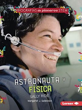 portada Astronauta Y Física Sally Ride (Astronaut and Physicist Sally Ride)