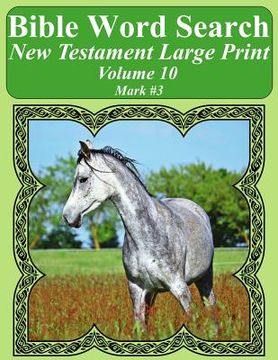 portada Bible Word Search New Testament Large Print Volume 10: Mark #3 (en Inglés)