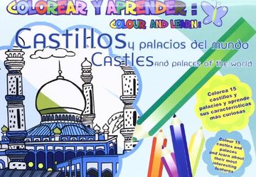 portada Colorear y Aprender. Castillos y Palacios del Mundo = Colour and Learn. Castles and Palaces of the World