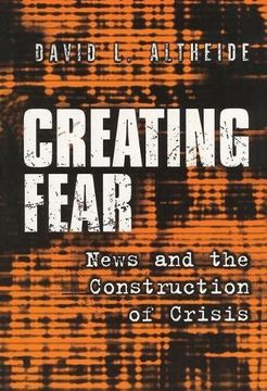 portada Creating Fear: News and the Construction of Crisis (en Inglés)