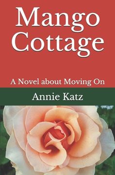 portada Mango Cottage: A Novel about Moving On (in English)