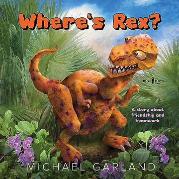 portada Where's Rex?: A Story about Friendship and Teamwork (in English)