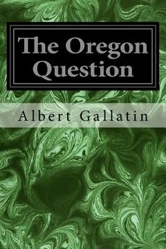 portada The Oregon Question (en Inglés)