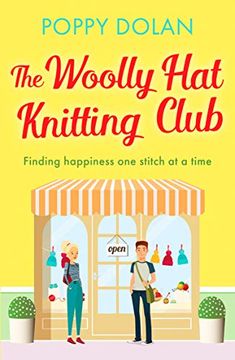 portada The Woolly hat Knitting Club: A Gorgeous, Uplifting Romantic Comedy (en Inglés)
