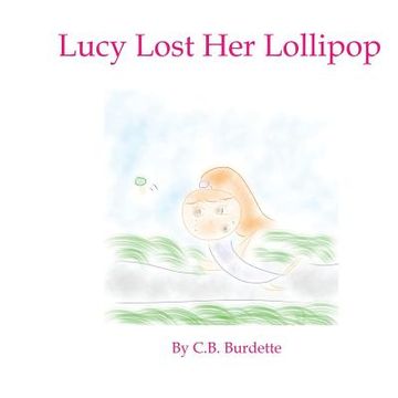 portada Lucy Lost Her Lollipop (in English)
