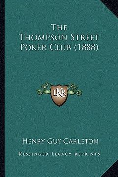 portada the thompson street poker club (1888) the thompson street poker club (1888) (in English)