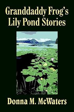 portada granddaddy frog's lily pond stories (en Inglés)
