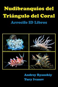 portada Nudibranquios del Triángulo del Coral: Arrecife ID Libros
