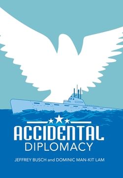portada Accidental Diplomacy (en Inglés)