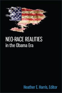 portada Neo-Race Realities in the Obama era (in English)
