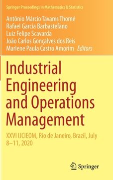 portada Industrial Engineering and Operations Management: XXVI Ijcieom, Rio de Janeiro, Brazil, July 8-11, 2020 (en Inglés)