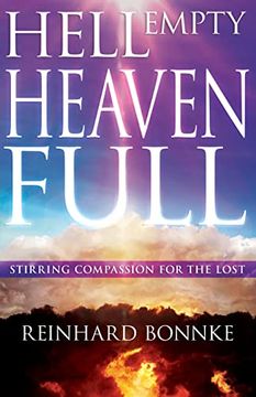 portada Hell Empty, Heaven Full: Stirring Compassion for the Lost 