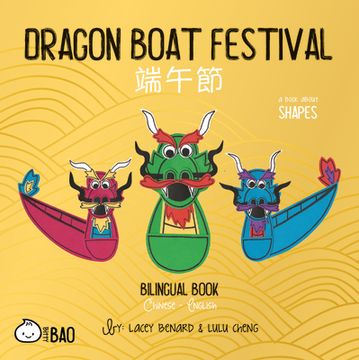 portada Dragon Boat Festival: A Bilingual Book in English and Chinese (in English)