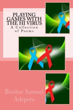 portada Playing Games with the Hi Virus: A Collection of Poems