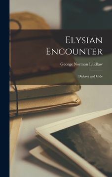 portada Elysian Encounter; Diderot and Gide