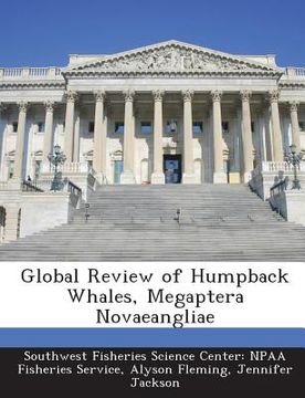 portada Global Review of Humpback Whales, Megaptera Novaeangliae (en Inglés)