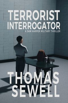 portada Terrorist Interrogator: A Sam Harper Military Thriller (en Inglés)
