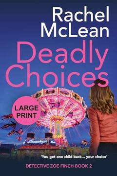 portada Deadly Choices (Large Print) (en Inglés)