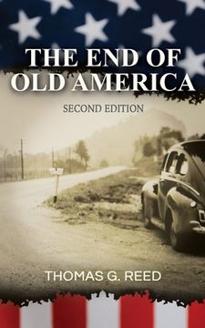 portada The End of Old America Second Edition (en Inglés)
