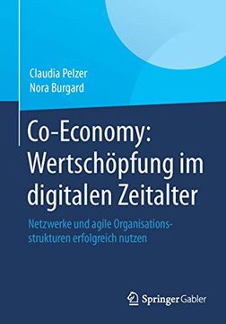portada Co-Economy: Wertschöpfung im Digitalen Zeitalter: Netzwerke und Agile Organisationsstrukturen Erfolgreich Nutzen (in German)