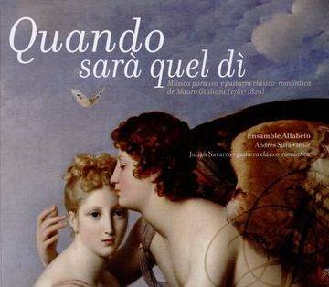 portada QUANDO SARA QUEL DI (CD) MUSICA PARA VOZ Y GUITARRA CLASICO-ROMANTICA DE MAURO GIULIANI (1781-1829)