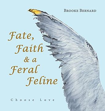 portada Fate, Faith & a Feral Feline: Choose Love (en Inglés)