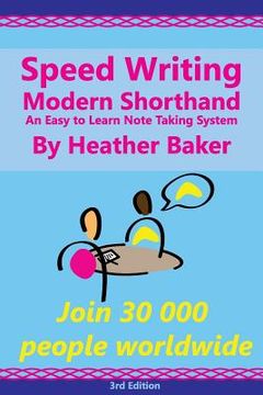 portada Speed Writing Modern Shorthand An Easy to Learn Note Taking System: Speedwriting a modern system to replace shorthand for faster note taking and dicta (en Inglés)