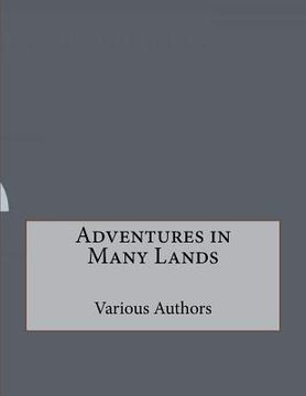 portada Adventures in Many Lands (en Inglés)