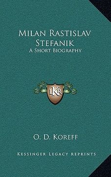 portada milan rastislav stefanik: a short biography (en Inglés)