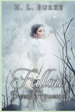 portada The Green Princess Trilogy: Fallow: Book 2 (en Inglés)