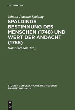portada Spaldings Bestimmung des Menschen (1748) und Wert der Andacht (1755) (en Alemán)
