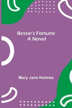 portada Bessie's Fortune