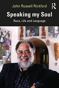 portada Speaking my Soul: Race, Life and Language (in English)