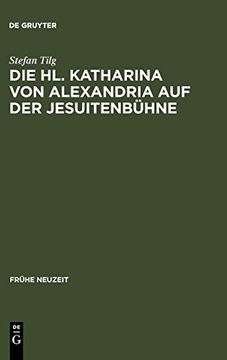 portada Die hl. Katharina von Alexandria auf der Jesuitenbühne (en Alemán)