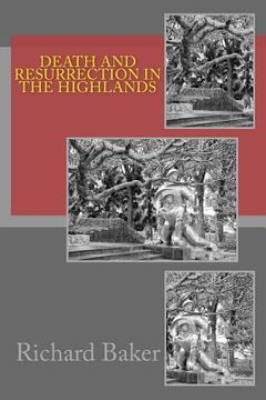 portada Death and Resurrection in the Highlands (in English)