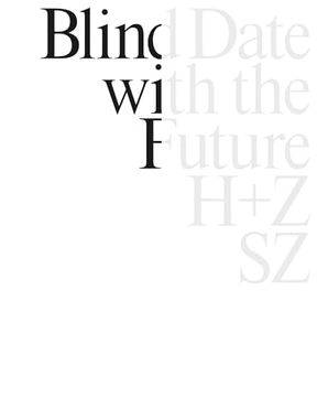 portada Stefanie Zoche / Haubitz + Zoche - Blind Date With the Future