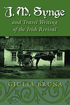portada J. M. Synge and Travel Writing of the Irish Revival (Irish Studies) (en Inglés)